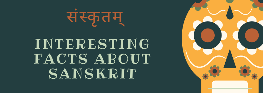Interesting facts about Sanskrit